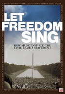 Cantando a Liberdade! Como a Música Inspirou o Movimento dos Direitos Civis (Let Freedom Sing! Music of the Civil Rights Movement)