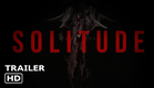 SOLITUDE | Official Trailer #2 2024