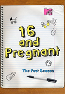 Grávida aos 16 (Temporada 1) (16 and Pregnant (Season 1))