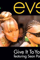 Eve ft. Sean Paul: Give It To You (Eve ft. Sean Paul: Give It To You)