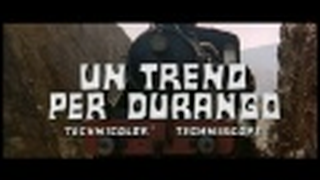 Trailer: Un Treno per Durango (Trailer Italiano)