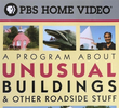 A Program About Unusual Buildings & Other Roadside Stuff