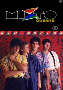 Kid Abelha: Mixto Quente (Kid Abelha: Mixto Quente)