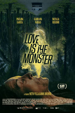 Amor es el monstruo (Love Is the Monster)