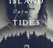 The Island Between Tides