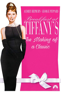 Breakfast at Tiffany's: The Making of a Classic - Poster / Capa / Cartaz - Oficial 1