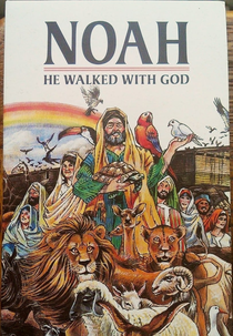 Noé: Um Homem que Andou com Deus (Noah: He Walked With God)