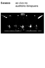5 a seco - Ao Vivo No Auditório Ibirapuera (5 a seco - Ao Vivo No Auditório Ibirapuera)