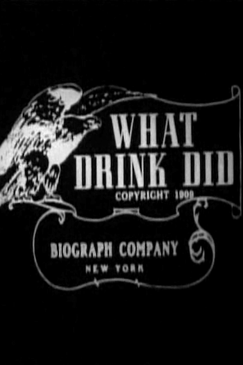  de Curta What Drink Did (1909)