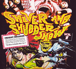 Shiver and Shudder Show