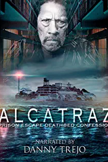  de Filme Alcatraz Prison Escape: Deathbed Confession (2017)