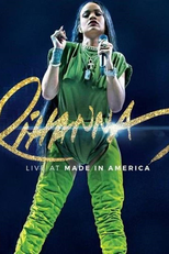 Rihanna - Live at Made in America (Rihanna - Live at Made in America)