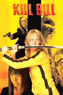 Kill Bill: Volume 1 - Poster / Capa / Cartaz - Oficial 8