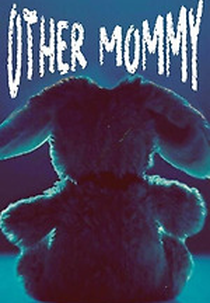 Other Mommy (Other Mommy)