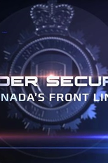 Barrados na Fronteira: Canadá (1° temporada) (Border Security: Canada (Season 1))