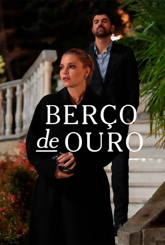 Poster 3 de Série Berço de Ouro (2025)