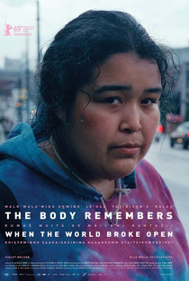 The Body Remembers When the World Broke Open - Poster / Capa / Cartaz - Oficial 2