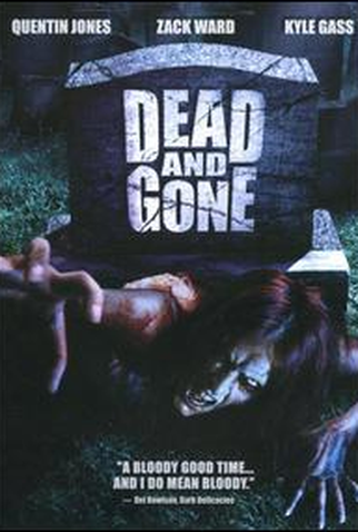 Poster 1 de Filme Dead and Gone (2008)