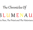 The Chronicles Of Blumenau - The Nun, The Priest and The Historians