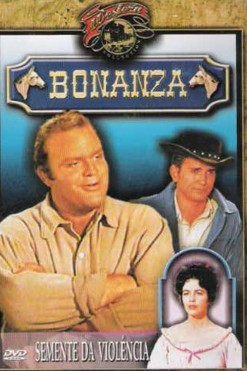 Poster de Série Bonanza - Semente da Violência (1960)