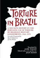 Brasil: Um Relato de Tortura (Brazil: A Report on Torture)