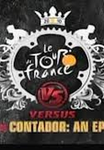 Lance vs. Contador: An Epic Feud (Le Tour de France Vs. Series)