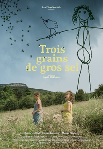 Three Grains of Coarse Salt (Trois grains de gros sel)