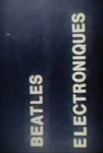 Beatles Electroniques - Poster / Capa / Cartaz - Oficial 2