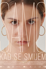 Only When I Laugh (Samo kad se smijem)