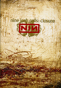 Nine Inch Nails: Closure (Nine Inch Nails: Closure)
