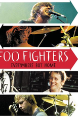 Foo Fighters: Everywhere but Home (Foo Fighters: Everywhere but Home)