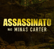 Assassinato nas Minas Carter