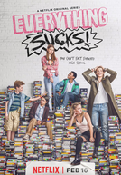 Everything Sucks! (1ª Temporada) (Everything Sucks! (Season 1))
