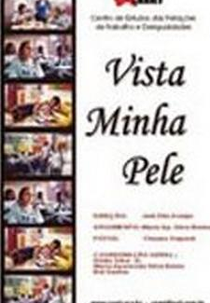 Vista Minha Pele (Vista Minha Pele)