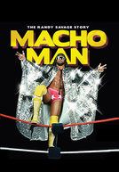 Macho Man: The Randy Savage Story