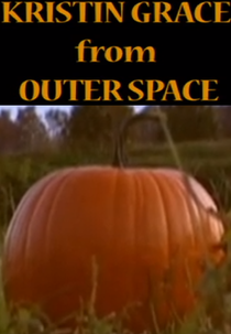 Kristin Grace from Outer Space (Kristin Grace from Outer Space)