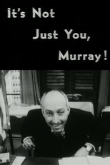 It's Not Just You, Murray! (It's Not Just You, Murray!)