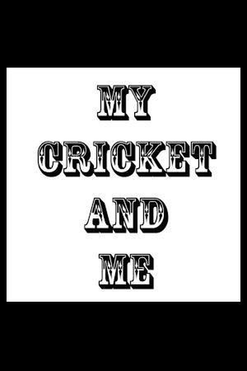 Poster de Filme My Cricket and Me (2017)