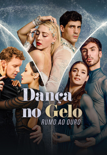 Dança no Gelo: Rumo ao Ouro (Glitter & Gold: Ice Dancing)