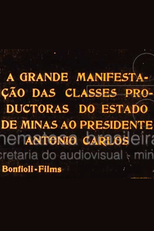 A Grande Manifestação das Classes Produtoras do Estado de Minas Gerais (A Grande Manifestação das Classes Productoras do Estado de Minas ao Presidente Antonio Carlos)
