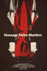 Massage Parlor Murders! (Massage Parlor Murders!)