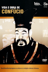 Vida e Obra de Confúcio (Confucius: Words of wisdom)