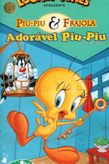 Piu-Piu & Frajola - Adorável Piu-Piu (Tweety: Tweet & Lovely)
