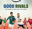 Good Rivals