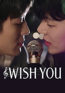 Wish You: Your Melody From My Heart (WISH YOU: 나의 마음속 너의 멜로디)