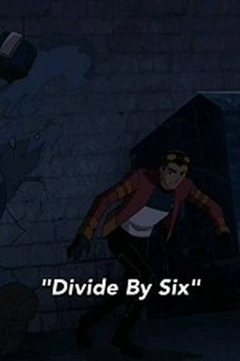 Poster de Episódio Divide by Six (2011)