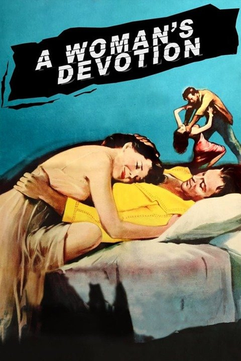  de Filme Devoção de Mulher (1956)