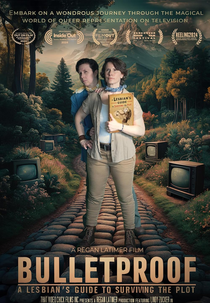 Bulletproof: A Lesbian's Guide to Surviving the Plot (Bulletproof: A Lesbian's Guide to Surviving the Plot)