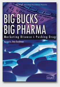 Big Bucks, Big Pharma (Big Bucks, Big Pharma: Marketing Disease and Pushing Drugs)