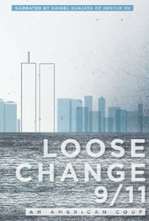 Loose Change 9/11: An American Coup - Poster / Capa / Cartaz - Oficial 1